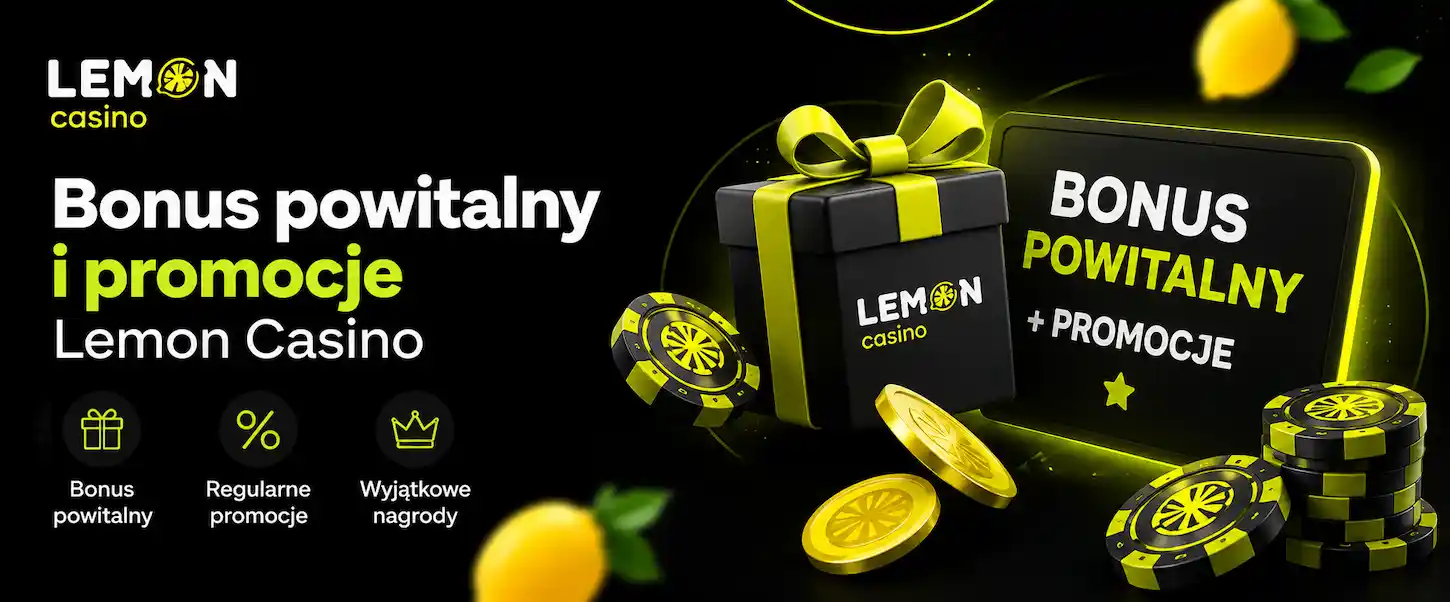 Bonus powitalny Lemon Casino przedstawia ofertę promocyjną i nagrody dla nowych graczy z Polski.